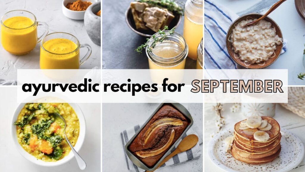 Ayurvedic Recipes for September - Ayurveda with Rebecca